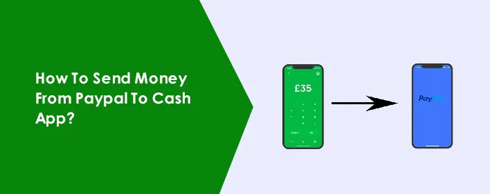 How To Send Money From Paypal To Cash App?